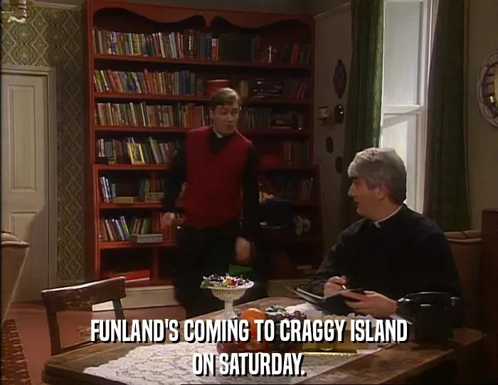 FUNLAND'S COMING TO CRAGGY ISLAND
ON SATURDAY.